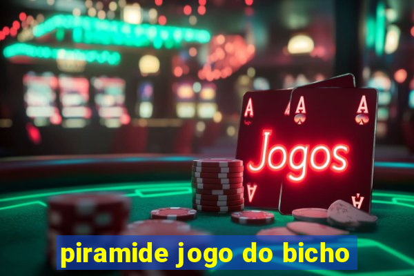 piramide jogo do bicho